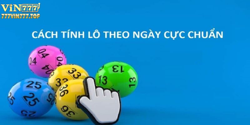 Cách bắt lô chuẩn theo ngày