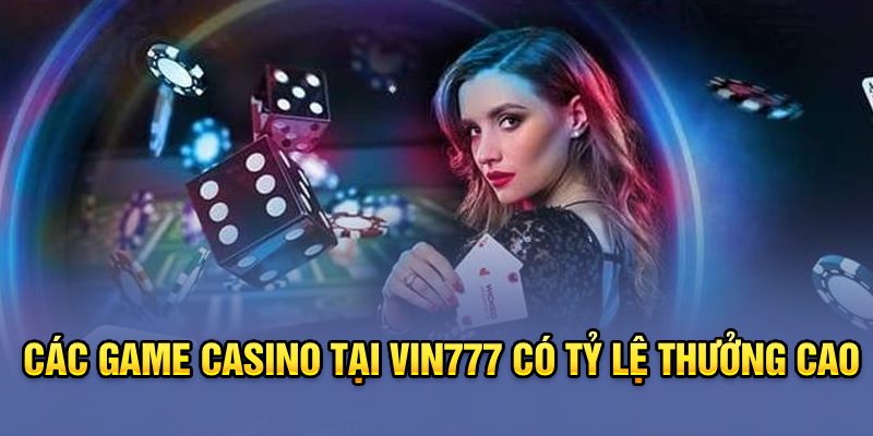 Mức độ trả thưởng cao là điều Vin777 có tỷ lệ thưởng cao