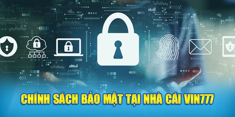 Yếu tố bảo mật trong điều khoản và điều kiện Vin777