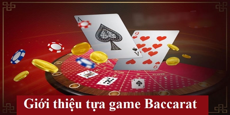 Giới thiệu về Baccarat