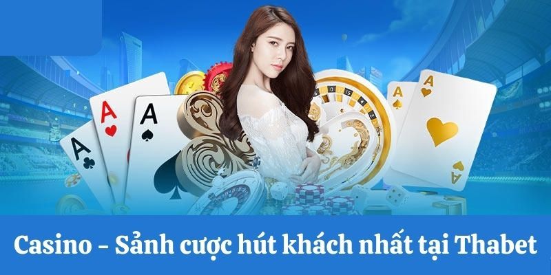 Thabet cung cấp dịch vụ giải trí chất lượng thưởng cao