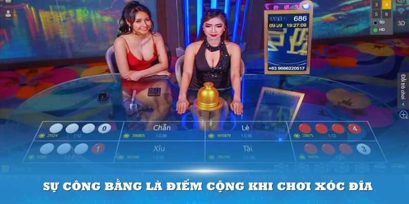 Sự công bằng là điểm cộng khi chơi Xóc Đĩa tại đơn vị