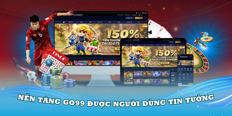 Go99 nhận được rất nhiều phản ứng tích cực từ phía người dùng